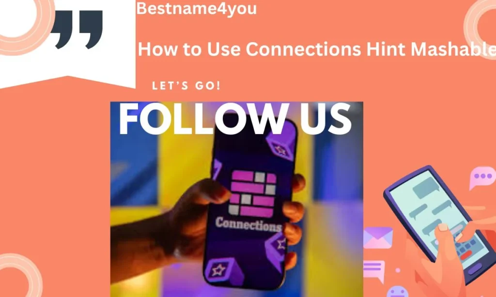 How to Use Connections Hint Mashable